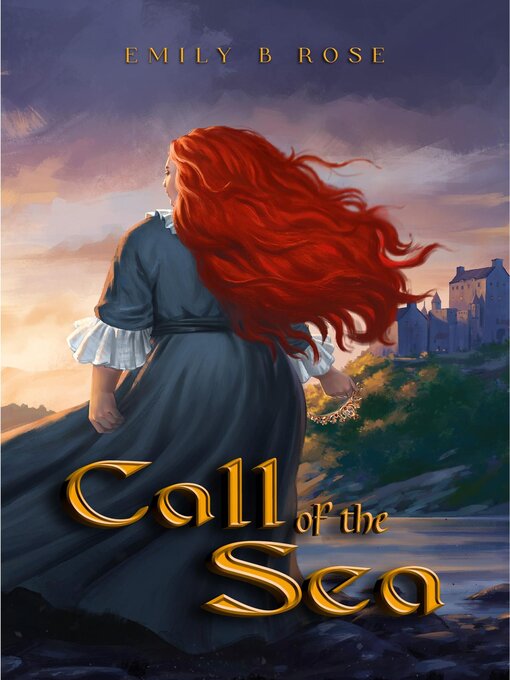 Title details for Call of the Sea by Emily B Rose - Available
